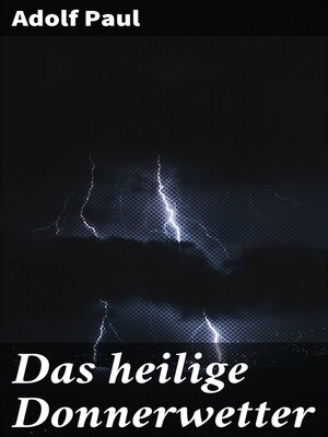 cover image of Das heilige Donnerwetter